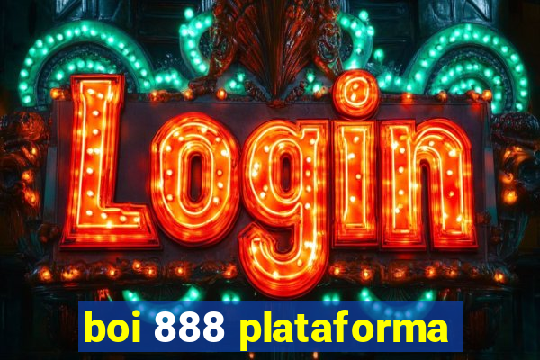 boi 888 plataforma